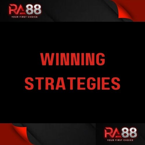 Ra88 - Featured Image - Ra88 Winning Strategies