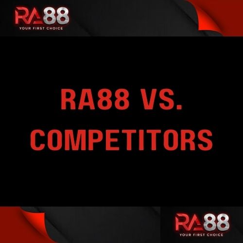 Ra88 - Featured Image - Ra88 vs. Competitors