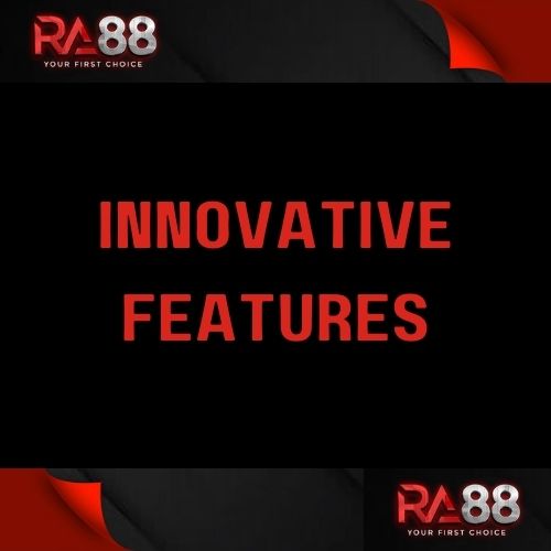 Ra88 - Featured Image - Ra88 Innovative Features