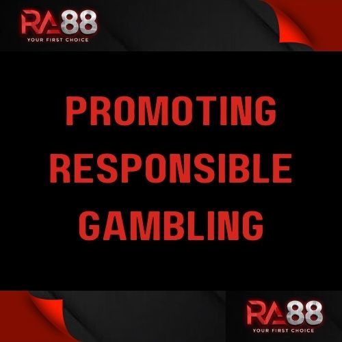 Ra88 - Featured Image - Ra88 Promoting Responsible Gambling